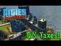 0% TAXES - Cities Apocalypse #9