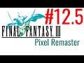 Final Fantasy III Pixel Remaster #12.5 บอสลับ