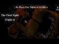 Five Nights at Freddy's |THE FINAL NIGHT (Night 6)