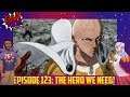 G&A Podcast EP 123: The Hero we Need!