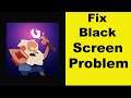 How to Fix Almost a Hero App Black Screen Error Problem in Android & Ios | 100% Solution