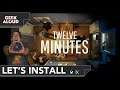 Let's Install - Twelve Minutes [Xbox Series X]