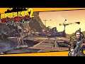 Let's Play - Borderlands 2: Pirate's Booty as Axton, Chapter 7 - Let There Be Light