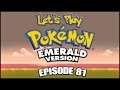 Let's Play Pokémon Emerald - Episode 81: "Legendary Loose Ends"