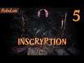 A New Game | Inscryption (Part 5)