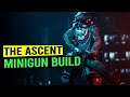 BARRELS OF FUN Minigun Build - THE ASCENT