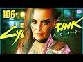Blistering Love - Let's Play Cyberpunk 2077 Part 106 [Blind Corpo PC Gameplay]