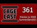 CageCast #361: Preview zu WWE SummerSlam 2021