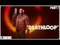DEATHLOOP - PS5 Gameplay Part 1 Live | DEATHLOOP - PS5 Live Stream #Deathloop #DeathloopPS5