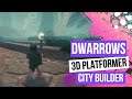 DWARROWS - PS4 - Beginning - Part 1 -  3D City Builder Platformer #dwarrows