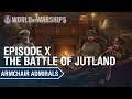 [EN] Armchair Admirals - The Battle of Jutland | World of Warships