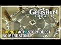 GENSHIN IMPACT - Zhongli Act 2 Story Quest - No Mere Stone