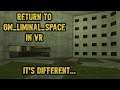 GMOD VR: Return to gm_liminal_space in VR