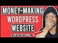 How To Build A Money-Making Wordpress Website From Scratch (Step-By-Step Tutorial For Beginners)