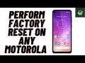 How to Perform Factory Reset on Any Motorola Smartphone