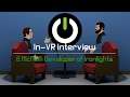 In-VR Interview: E McNeill (Ironlights, Astraeus, Skylight, Tactera, Darknet)