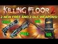Killing Floor 2 | 2 NEW FREE WEAPONS AND 2 DLC WEAPONS! - Christmas Update News!