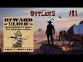 Outlaws Of The Old West - T1 #01 - Primeros Pasos - By Yhui - Gameplay Español