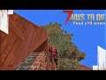 ★ Setting up turrets and solving a problem - Ep 109 - 7 Days to Die Alpha 19 final series