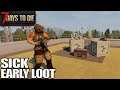 Sick Second Day Loot | 7 Days to Die | Alpha 18 Gameplay | E02