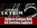 Skyrim Mods on Gamepass Not Supported 100%