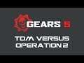 TDM | Ranked Versus | Operation 2 | Gears 5