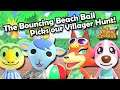 The Bouncing Beach Ball Picks our Villager Hunt! // Animal Crossing New Horizons