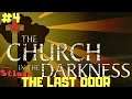 THE CHURCH IN THE DARKNESS - EPISODE #4 - THE LAST DOOR - GAMEPLAY
