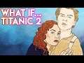 TITANIC 2: ¿QUÉ hubiera PASADO si... ? 🛳 | #DrawMyLifeOriginals
