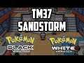 Where to Find TM37 Sandstorm in Pokemon Black & White