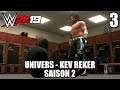 WWE 2K19 - Univers avec Kev Reker - Saison 2 - Épisode 3 : Démasqué