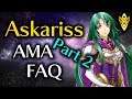 AMA! Askariss #2 - Why a Teacher? - FAQ!