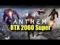 Anthem RTX 2060 Super OC | 1080p & 1440p | FRAME-RATE TEST