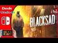 BLACKSAD UNDER THE SKIN NINTENDO SWITCH DOCK/HANDHELD REVIEW ESPAÑOL