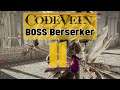 Boss Fight: How to Beat Argent Wolf Berserker - Code Vein Playthrough Part 11