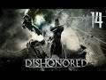 Dishonored [#14] - Рука помощи