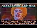 GAMING GARBAGE LIVE: I Judge You GUILTY! Of A CRIME!!!