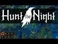 Hunt The Night - Steam Next Fest Demo