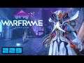 Let's Play Warframe - PC Gameplay Part 229 - I Wish For A Proper Story Mode...