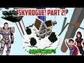 Minecraft: SKYROGUE PART 2