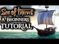 NEW PLAYERS CLICK HERE! // SEA OF THIEVES - A tutorial for beginners.