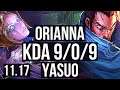 ORIANNA vs YASUO (MID) | 9/0/9, Legendary, 1.0M mastery | KR Diamond | v11.17