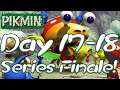 Pikmin Playthrough: Day 17-18 *SERIES FINALE*