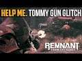 Remnant From The Ashes : How to Get Chicago Typewriter With Glitch (Tommy Gun)