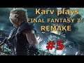 The Flowergirl | Karv Plays FINAL FANTASY VII REMAKE #5