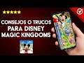 Trucos para Disney Magic Kingdoms