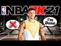 WHY I'M DONE PLAYING PRO AM ON NBA 2K21 NEXT GEN..