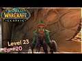 Why is a level 23 running to Azshara? There can be only one reason... CE020 [Classic WoW]