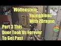 Wolfenstein: Youngblood With ZDragon Part 3 This Door Took Us Forever To Get Past