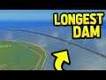 WORLDS LONGEST DAM in CITIES SKYLINES